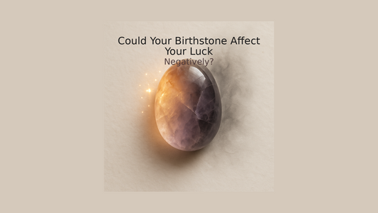Could Your Birthstone Affect Your Luck Negatively?